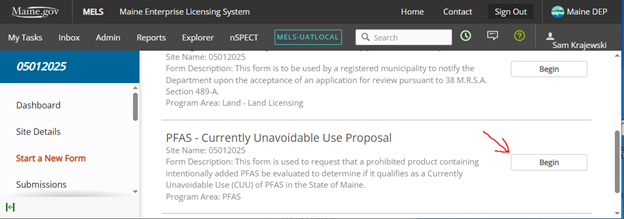 A screen shot providing a view of the software that corresponds to the instructional text.  Image includes an arrow that points to the Begin button next to the form name which the user must click on to start filling out the "PFAS - Currently Unavoidable use Proposal form.