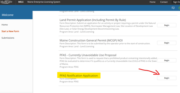 A screen shot providing a view of the software that corresponds to the instructional text.  Image includes an arrow that points to the Begin button next to the form name which the user must click on to start filling out the PFAS Notification Appplication